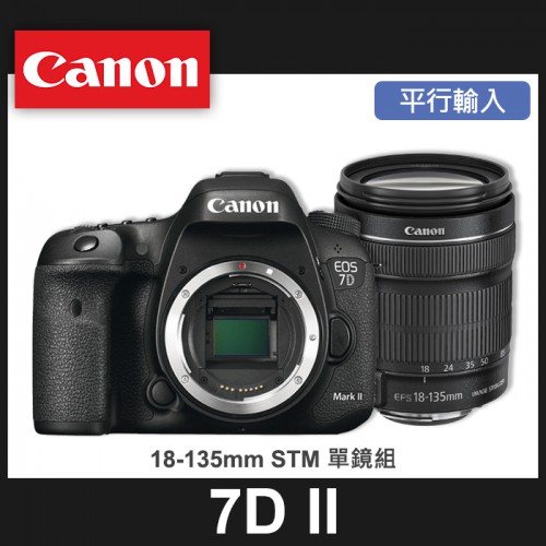 【補貨中10910】平行輸入 Canon 7D Mark II 套組(搭 18-135 MM STM) 7D2 屮R5