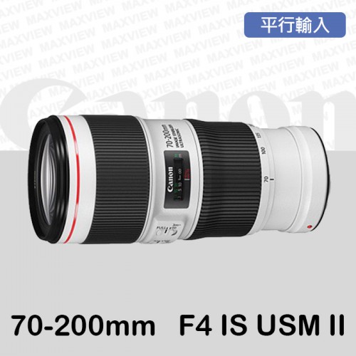 【補貨中11004】平行輸入 Canon EF 70-200mm F4 L IS II USM 二代 5級防震 W31